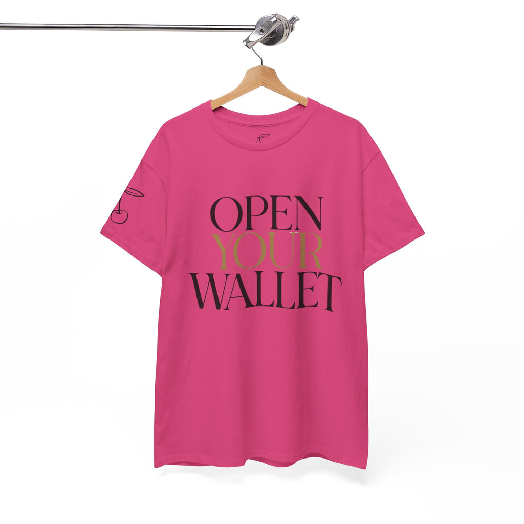 Wallet Open Your Wallet Tee