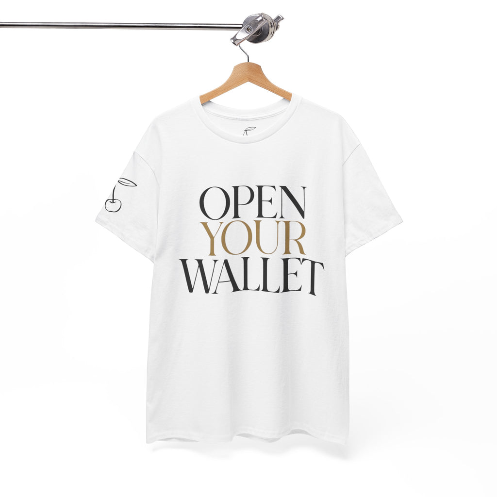 Wallet Open Your Wallet Tee