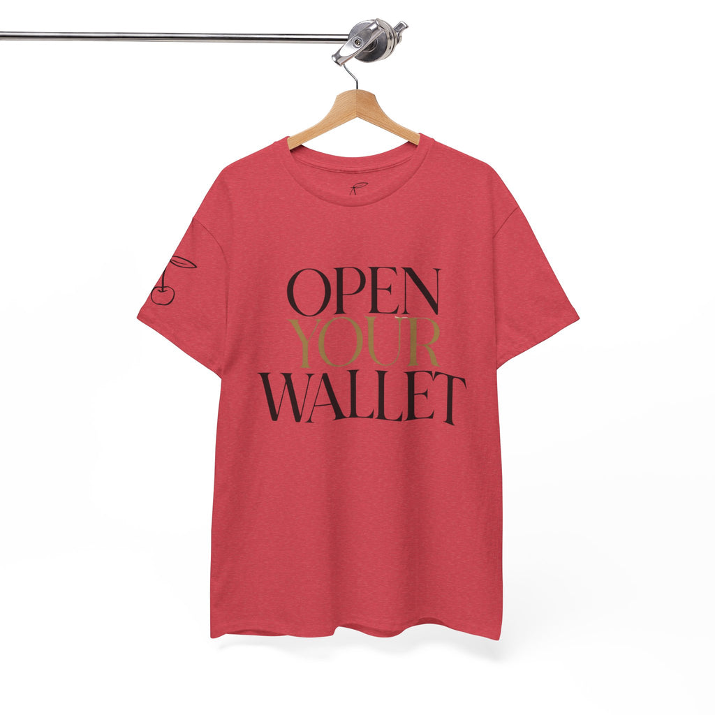 Wallet Open Your Wallet Tee