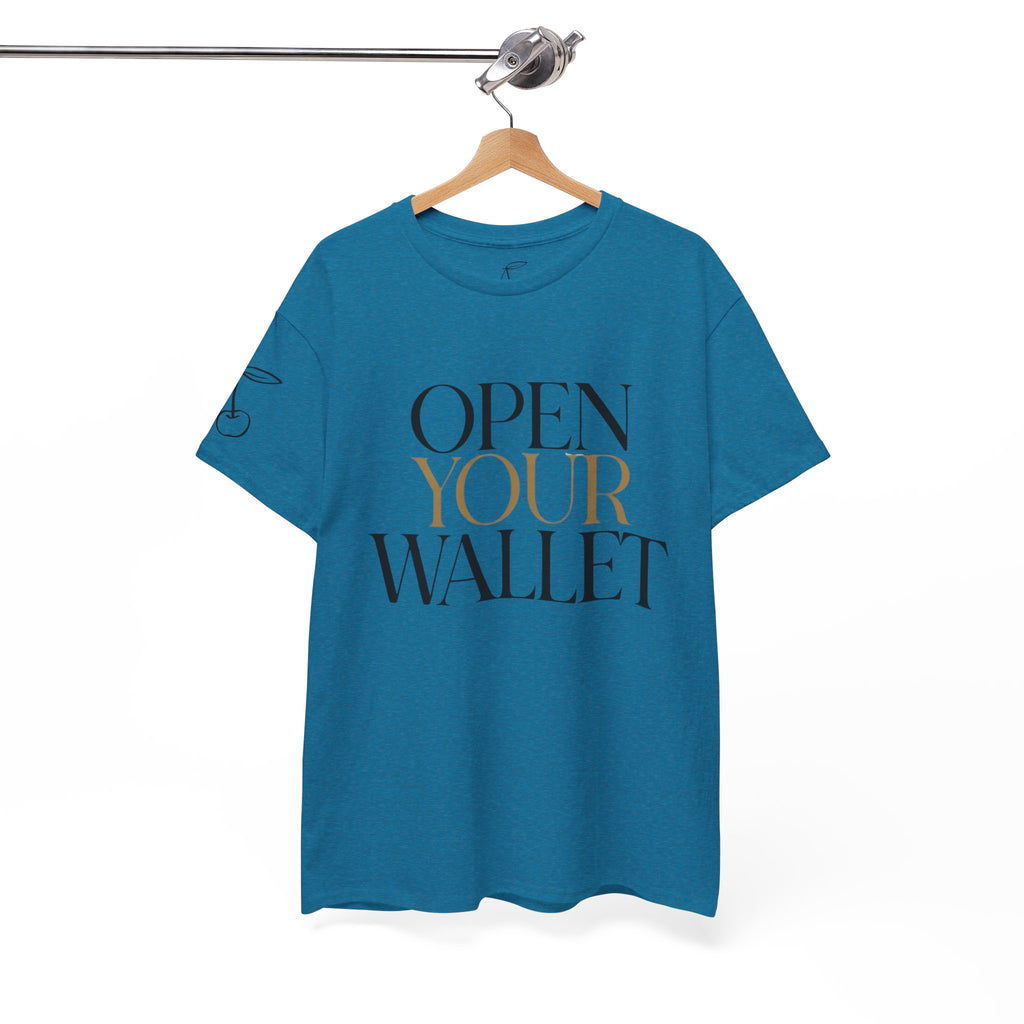 Wallet Open Your Wallet Tee
