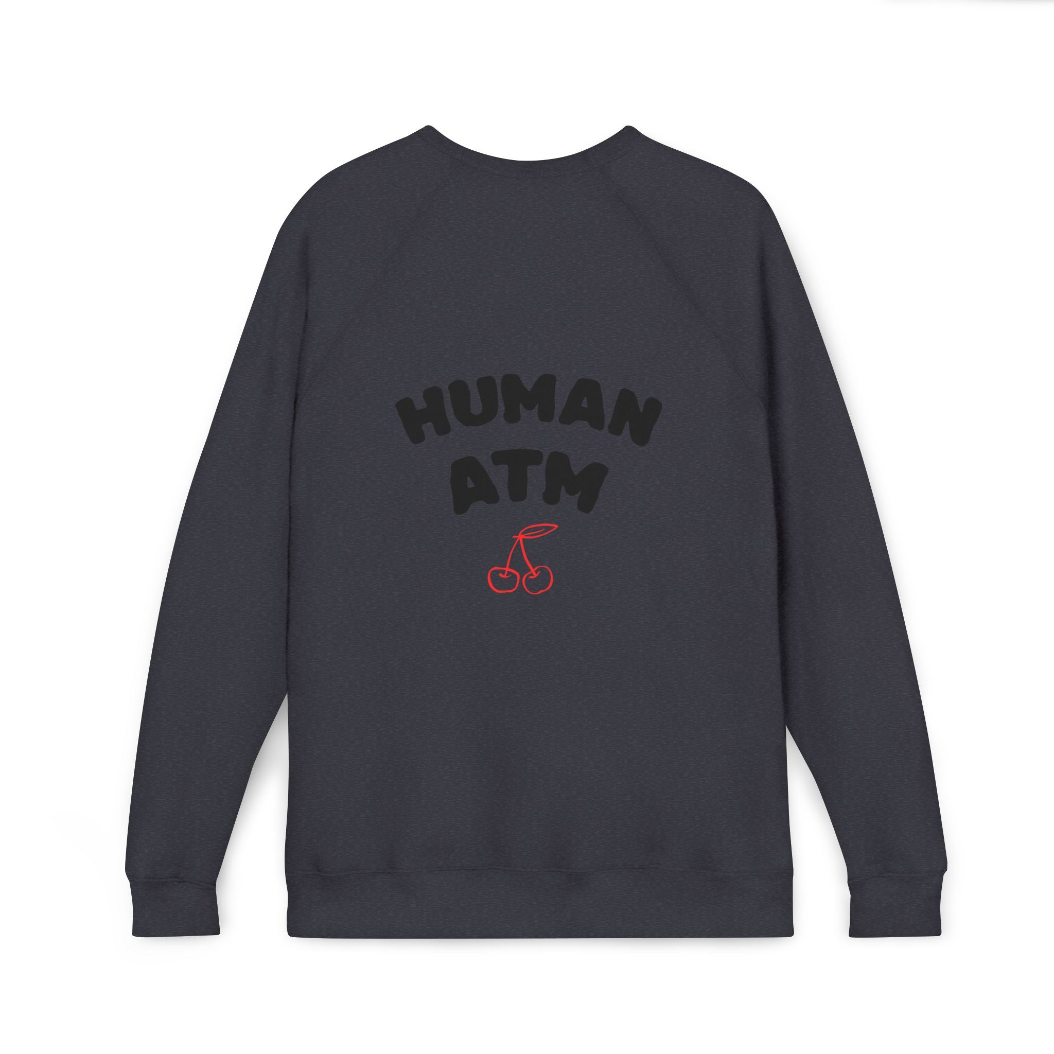 Human ATM Sweatshirt