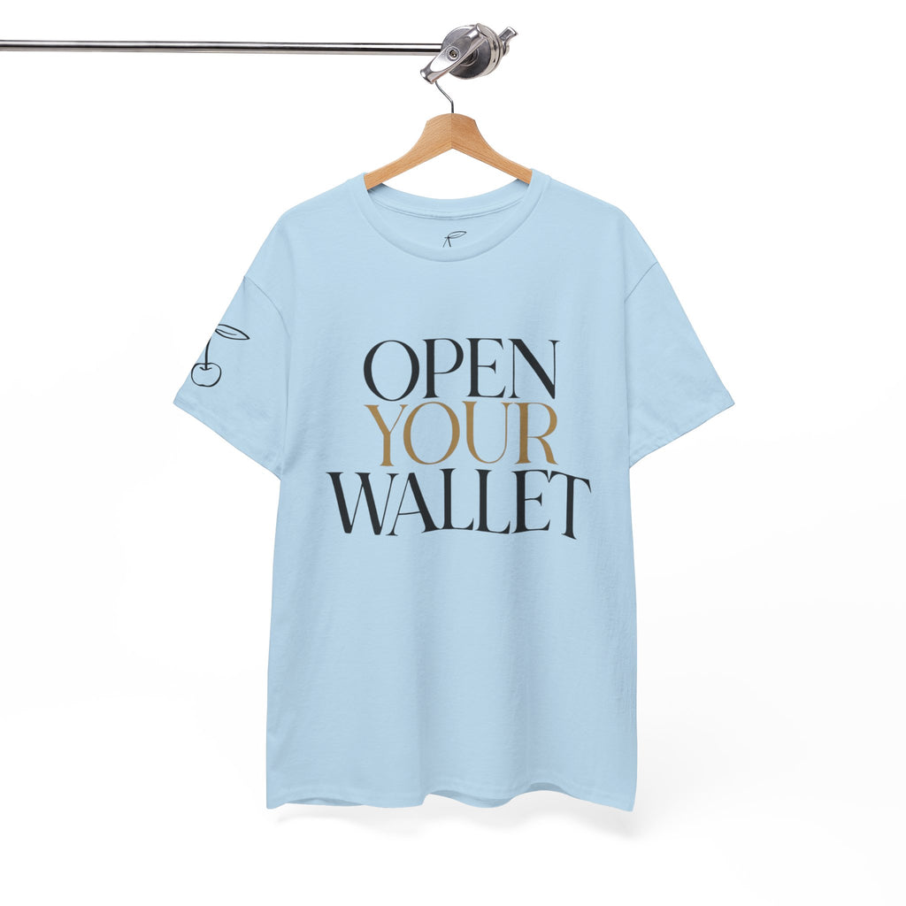 Wallet Open Your Wallet Tee