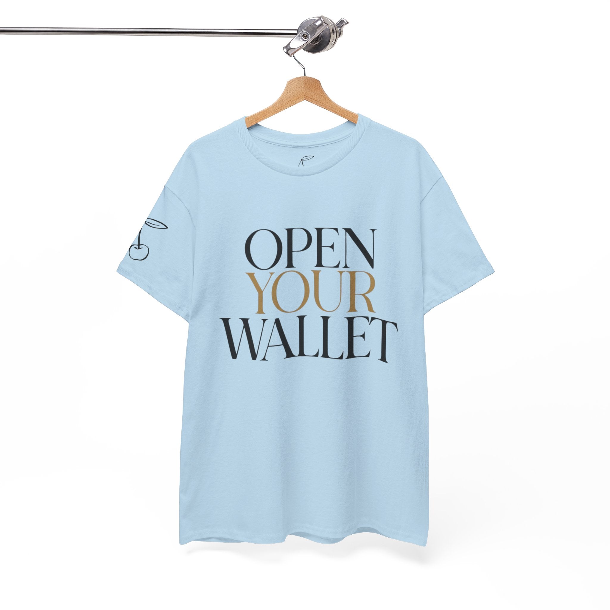 Wallet Open Your Wallet Tee