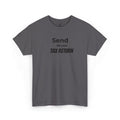 Embroidered Send Me Your Tax Return Findom Tee