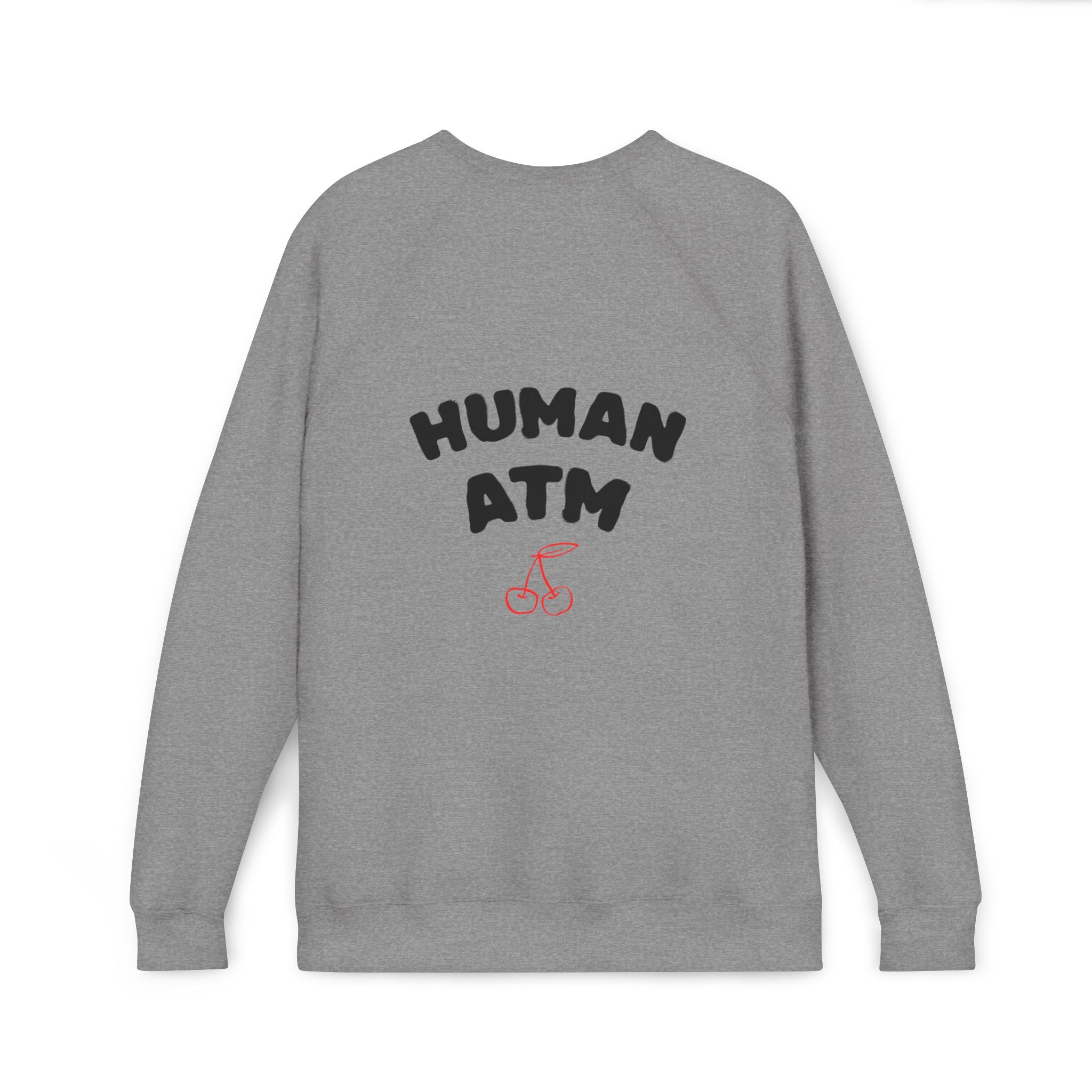 Human ATM Sweatshirt