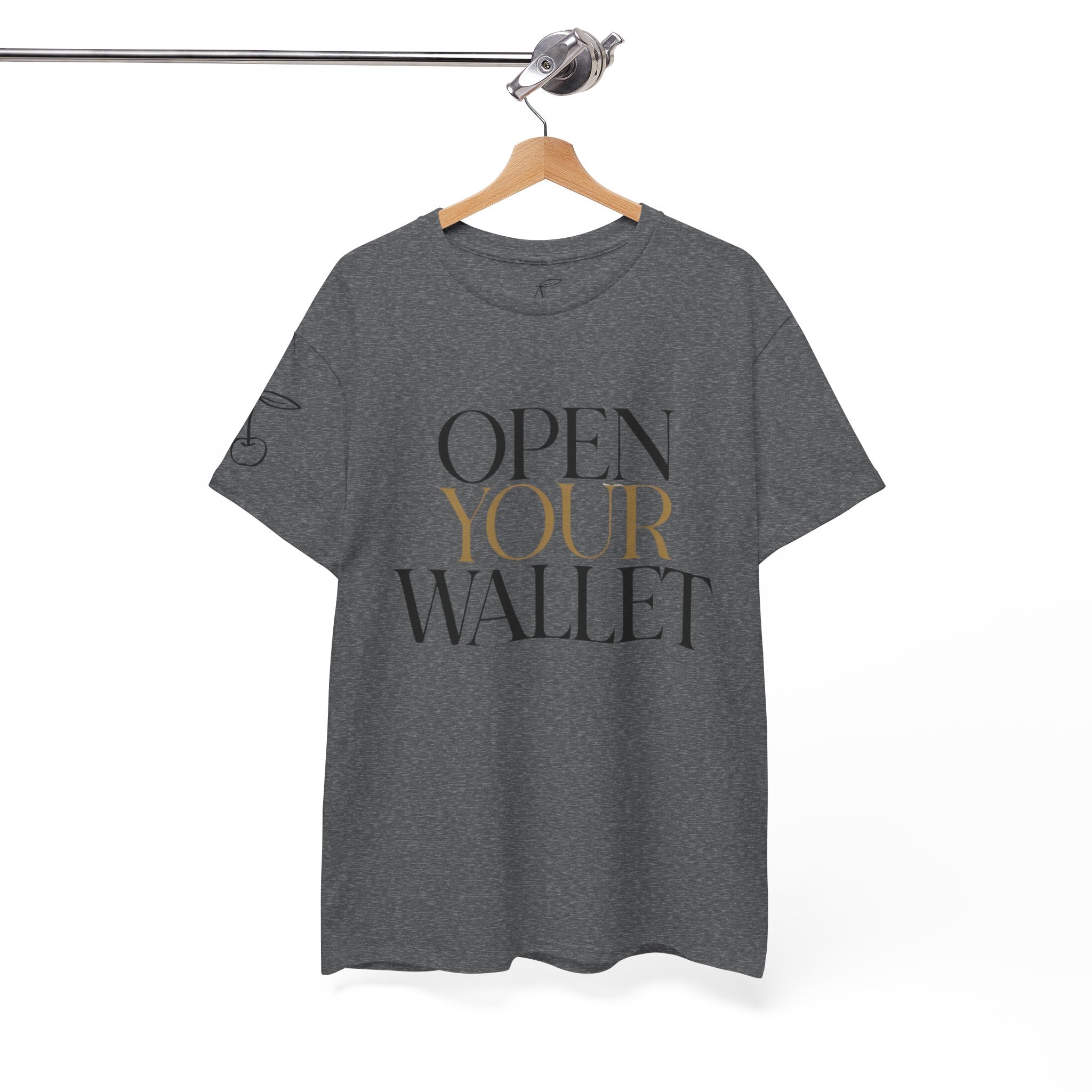 Wallet Open Your Wallet Tee