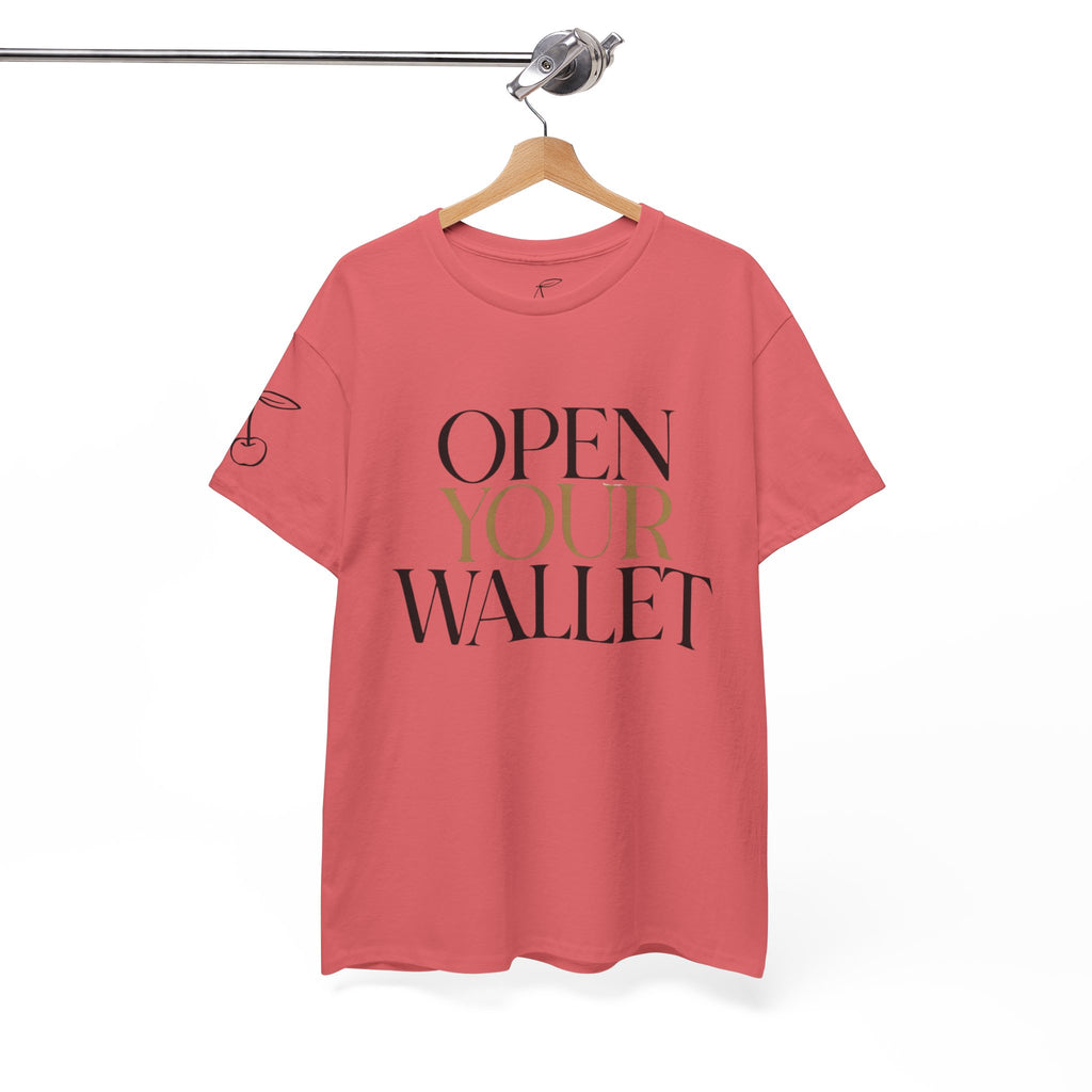 Wallet Open Your Wallet Tee